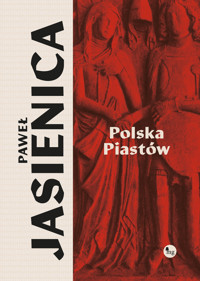 Polska Piastów - Paweł Jasienica - ebook + książka