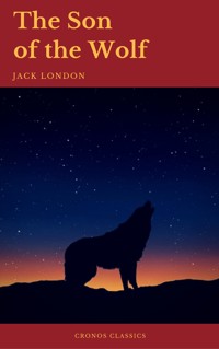 The Son of the Wolf (Cronos Classics) - Jack London - ebook