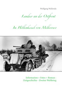 Landser an der Ostfront - Im Höllenkessel von Millerowo - Wolfgang Wallenda - ebook