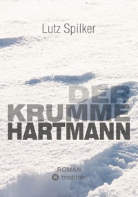 Der krumme Hartmann - Lutz Spilker - ebook