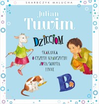 Skarbczyk malucha. Julian Tuwim dzieciom - praca zbiorowa, Aleksandra Michalska-Szwagierczak (ilustr.) - książka