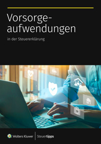Vorsorgeaufwendungen in der Steuererklärung -  - ebook