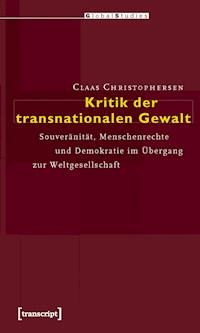 Kritik der transnationalen Gewalt - Claas Christophersen - darmowy ebook