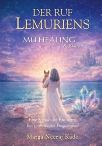 Der Ruf Lemuriens - Marga Neeraj Kade - ebook