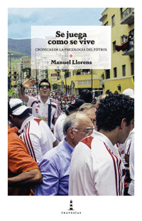 Se juega como se vive - Manuel Llorens - ebook