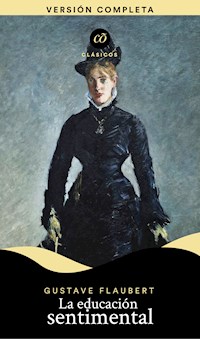 La educación sentimental - Gustave Flaubert - ebook