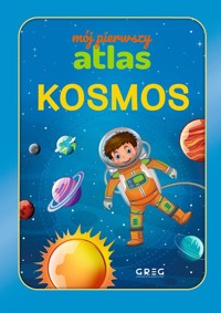 Kosmos. Mój pierwszy atlas - Julia Lewicka - książka