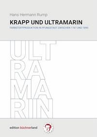 Krapp und Ultramarin - Hans Hermann Rump - ebook