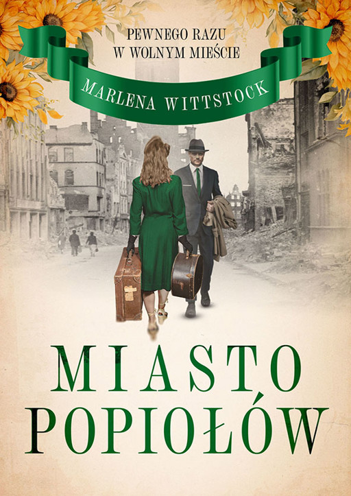Okładka książki Pewnego razu w wolnym mieście. Miasto popiołów