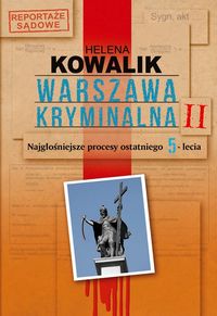 Warszawa kryminalna Tom 2 - Helena Kowalik - książka