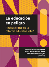 La educación en peligro - Elisa Bonilla Rius - ebook