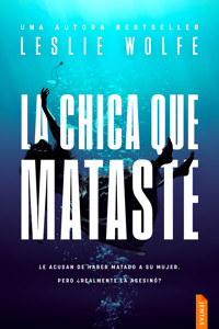 La chica que mataste - Leslie Wolfe - ebook