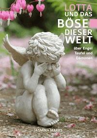 LOTTA und das Böse dieser Welt - Jasmina Marks - ebook