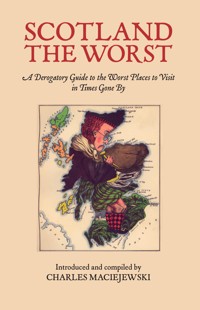 Scotland the Worst -  - ebook