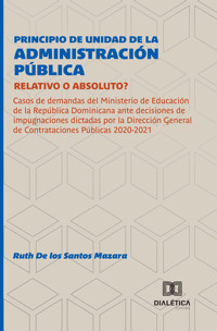 Principio de Unidad de la Administración Pública - Ruth De los Santos Mazara - ebook