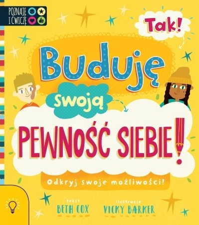 Tak! Buduję swoją pewność siebie - Beth Cox - książka