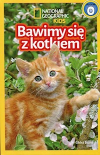 National Geographic Kids Bawimy się z kotkiem Poziom 0 - Evans Shira - książka