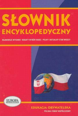 Słownik encyklopedyczny. Edukacja obywatelska - Roman Smolski, Marek Smolski, Elżbieta Helena Stadtmüller - ebook
