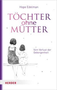 Töchter ohne Mütter - Hope Edelman - ebook