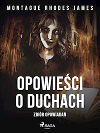 Opowieści o duchach. Zbiór opowiadań - Montague Rhodes James - ebook