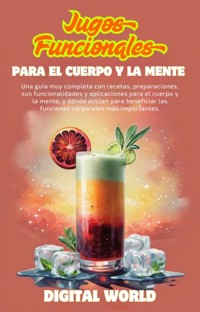 Jugos Funcionales - para el cuerpo y la mente -  - ebook