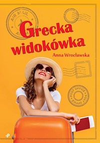 Grecka widokówka - Wrocławska Anna - książka