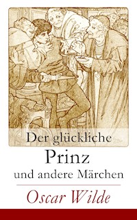 Der glückliche Prinz und andere Märchen - Oscar Wilde - ebook