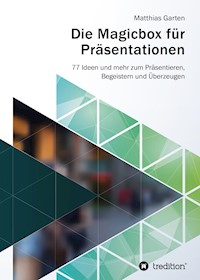 Die Magicbox für Präsentationen - Matthias Garten - ebook