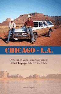 Chicago - L.A. - Steffen Digeser - ebook