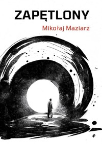 Zapętlony - Maziarz Mikołaj - książka