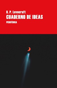 Cuaderno de ideas - H.P. Lovecraft - ebook