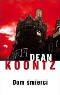Dom śmierci - Dean Koontz - książka