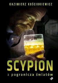 Scypion z pogranicza światów - Kościukiewicz Kazimierz - książka