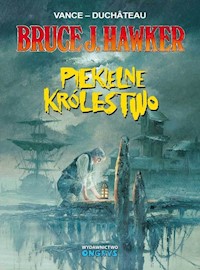 Bruce J.Hawker 7 Piekielne Królestwo - Vance, Duchateau - książka