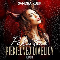 Ogień uczuć 1: Pokuta Piekielnej Diablicy - seria erotyczna - Sandra Kulik - audiobook