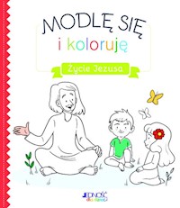 Modlę się i koloruję Życie Jezusa - Grossetete Charlotte - książka