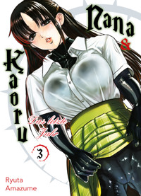 Nana & Kaoru: Das letzte Jahr, Band 3 - Ryuta Amazume - ebook