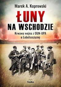 Łuny na Wschodzie - Koprowski Marek A. - książka