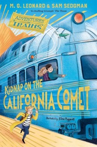 Kidnap on the California Comet - Leonard M. G., Sedgman Sam - książka