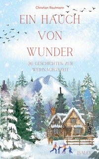 Ein Hauch von Wunder - Christian Rautmann - ebook