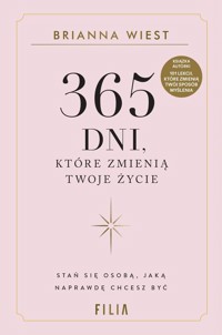365 dni, które zmienią Twoje życie - Wiest Brianna - ebook + audiobook + książka