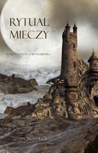 Rytuał Mieczy (Księga 7 Kręgu Czarnoksiężnika) - Rice Morgan - ebook