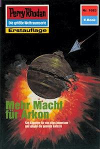 Perry Rhodan 1683: Mehr Macht für Arkon -  H. G. Francis - ebook