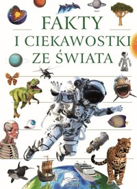 Fakty i ciekawostki ze świata -  - książka