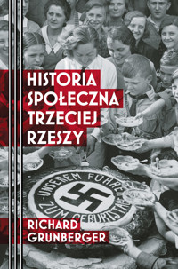 Historia społeczna Trzeciej Rzeszy - Grunberger Richard - ebook + książka