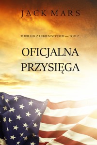 Oficjalna przysięga (Thriller z Lukiem Stonem — Tom 2) - Jack Mars - ebook