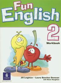 Fun English 2 Workbook - Leighton Jill, Sanchez Donovan Laura - książka