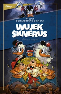 Wielcy bohaterowie Disneya. Wujek Sknerus. Tom 2. Odwieczni wrogowie. „Działanie działa” oraz inne h -  - książka