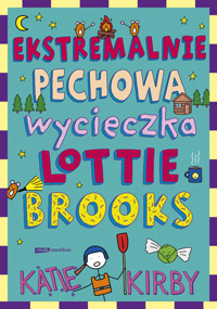 Ekstremalnie pechowa wycieczka Lottie Brooks - Kirby Katie - ebook + książka