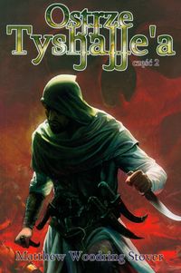 Ostrze Tyshalle'a część 2 - Stover Matthew Woodring - książka